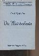  Spitteler Carl, Die Mädchenfeinde - "Deutsche Kultur und Literatur"