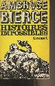  Bierce Ambrose, Histoires impossibles