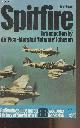  Vader John, Spitfire - Ballantine's Illustrated History of World War II - Weapons book, n°6
