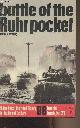  Whiting Charles, Battle of the Ruhr pocket - Ballantine's Illustrated History of World War II - Battle book, n°21