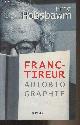 2841147622 Hobsbawn Eric, Franc-tireur (Autobiographie)