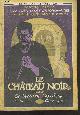 Leroux Gaston, Le Château noir- 2e partie : Le terrible Gaulow - "Les aventures extraordinaires de Joseph Rouletabille, reporter"