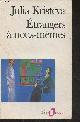 2070326187 Kristeva Julia, Etrangers à nous-mêmes - "Folio" n°156