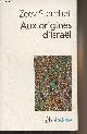 2070301613 Sternhell Zeev, Aux origines d'Israël - Entre nationalisme et socialisme - "Folio histoire" n°132