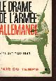  WHEELER-BENNETT JOHN W. (SIR), LE DRAME DE L'ARMEE ALLEMANDE / COLLECTION L'ARI DU TEMPS / 3e EDITION.