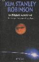 2258092531 Stanley Robinson Kim, La Trilogie martienne : Mars la Rouge - Mars la Verte - Mars la Bleue