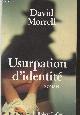 2221076494 Morrell David, Usurpation d'identité (Collection "best-sellers")