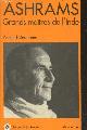 2226014306 Desjardins Arnaud, Ashrams - Grands Maîtres de l'Inde (Collection "Spiritualités vivantes" Série Hindouisme)