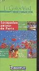 2061000479 Collectif, Escapdades autour de Paris : Idées de week-ends - Des carnets d'adresses inédits - Des escapades à la mer, au vent, culturelles et thématiques (Collection "Le Guide Vert - Les thématiques")