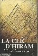 2850769223 Knight Christopher, Lomas Robert, La Clé d'Hiram : Les pharaons, les francs-maçons et la découverte des manuscrits secrets de Jésus