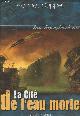 2747014215 Oppel Kenneth, La cité de l'eau morte (Collection "Les immaginaires.")