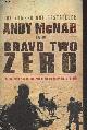 0552153575 McNab Andy, Bravo two zero - The true story of an SAS patrol behind enemy lines in Iraq