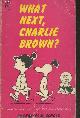 0340125446 Schulz Charles M., What next, Charlie Brown ?