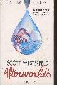2266256289 Westerfeld Scott, Afterworlds (Epreuves non corrigées)