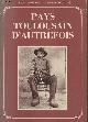  Armengaud Roger, Seguy François, Pays Toulousain d'autrefois(Collection "Vie quotidienne autrefois")