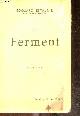  ESTAUNIE EDOUARD, Le ferment - 13e edition