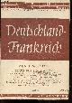  Karl Epting - karl heinz bremer- schlag gottfried, Deutschland-frankreich - 1 Jahr, 1943, N°3 - in memoriam karl heinz bremer, kaisertum und sozialismus in frankreich, france angleterre allemagne, die pfalzen der karolingerzeit, 3 mois avec une unite allemande, die wirtschaftlichen krafte frankreichs, ...