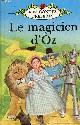 0721412920 LF. Baum, Le magicien d'Oz - Collection mes contes préférés.