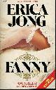 0586053271 Jong Erica, Fanny being the true history of the adventures of Fanny Hackabout-Jones.