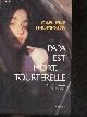 2738216080 Thompson carlene - Jean-Luc Piningre (trad.), Papa est mort, Tourterelle - quand un meurtrier surgit du passe - roman