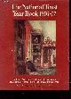  COLLECTIF, THE NATIONAL TRUST YEAR BOOK 1976-77 - studies in art history and nature conservation relating to properties in the care of the national trsut