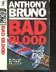 0552136808 ANTHONY BRUNO, Bad blood