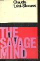  LEVI STRAUSS CLAUDE, The savage mind (la pensee sauvage)