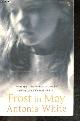 1844083780 Antonia White, Elizabeth Bowen (Introduction), Frost In May