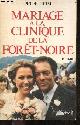 2714422233 Heim peter- lichtenfeld herbert- de liauzun anne, Mariage a la clinique de la foret noire