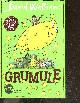 2226456848 David Walliams, Tony Ross, Anne-Sylvie homassel, Grumule