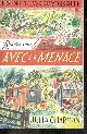 2221250362 Julia Chapman, Dominique Haas, Stéphanie Leigniel, Les Détectives Du Yorkshire - Rendez-Vous Avec la menace - Collection La bete noire - une enquete de Samson et Delilah, les detectives du Yorkshire
