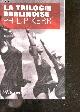 2702433332 Philip Kerr - berton gilles (traduction), La trilogie berlinoise - l'ete de cristal, la pale figure, un requiem allemand - nouvelle edition revisee