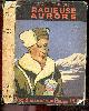  JACK LONDON - BOSSUET ALICE (traduction), Radieuse aurore - Bibliotheque reliee plon N°221