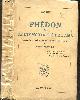  PLATON - MEUNIER MARIO, Phedon ou de l'immortalite de l'ame - traduction integrale et nouvelle avec prolegomenes et notes