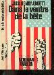 2865940047 Jack Henry Abbott, Norman Mailer, Jean-Francois..., Dans le ventre de la bête - Collection Les marges de l'histoire