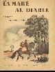  SAND GEORGE - JOURCIN ANDRE (illustrations), La mare au diable d'apres George Sand