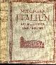  MAX VON BOEHN - KURT WILHELM KASTNER, Italien ein buch der erinnerung von Max Von Boehn - 2. auflage, herausgegeben und bearbeitet von Kurt Wilhelm Kastner - Mit 673 abbildungen