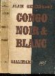  GHEERBRANT ALAIN, Congo noir & blanc