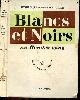  RENE CHARBONNEAU-BAUCHAR, Blancs et noirs au rendez vous - Collection Le Regard - Mes amis noirs, a notre bonne conscience de blanc, accepter l'africain, accepter et comprendre, l'apartheid qui ne veut pas dire son nom ...