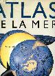  COMMANDANT JACQUES YVES COUSTEAU (preface), Atlas de la mer
