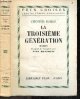 HIMES CHESTER - YVES MALARTIC (trd)- BRIERRE ANNIE, La troisieme generation - Collection Feux croises, ames et terres etrangeres - roman (the third generation)