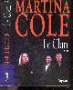 2213633371 Martina Cole - Stephane Carn (traduction), Le Clan - roman