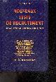 2286141320 Thierry M. Carabin, Nouveaux tests de recrutement, se donner toutes les chances pour etre recrute - tests d'intelligence, de comprehension, d'aptitude, de personnalite, d'adaptation... les erreurs a eviter, pieges a dejouer, apprendre a rester soi meme, eliminer le stress...