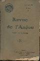  Joubert J.Ch, Legros H.-M., Godard André,Grassin, Revue de l'Anjou- Mars-Avril 1921, 70e année-Sommaire: Testament et codicilles de Louis-Hercule-Timoléon de Cossé duc de Brissac (1784-1792) par J.Ch Joubert- Pruniers-La Molière (fantaisie idyllique) par Yrrob- Assassinat du Curé de Gesnes-le-Gandelain e