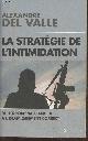 2810008221 Del Valle Alexandre, La stratégie de l'intimidation du terrorisme Jihadiste à l'islamiquement correct