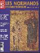  Bouet Pierre, Neveux François, Martin Jean-marie37, Dossiers d'archélogie n°299- Décembre 2004/Janvier 2005- Les Normands en Méditerranée aux XIe et XIIe siècles-Sommaire: Pour quelles raisons les Normands ont-ils émigré en Italie du Sud aux XIe et XIIe siècles? par Pierre Bouet- L'archange saint Michel es