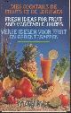  Collectif, Mes cocktails de fruits et de légumes/Fresh ideas for fruit and vegetable juices/verses ideeen voor fruit en groentesappen