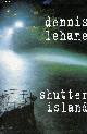2286059365 Lehane Dennis, Shutter Island.
