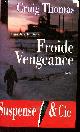 2286145121 thomas Craig, Froide vengeance - Collection suspense & cie.
