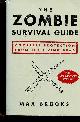 1400049628 Brooks Max, The zombie survival guide - complete protection from the Living Dead.